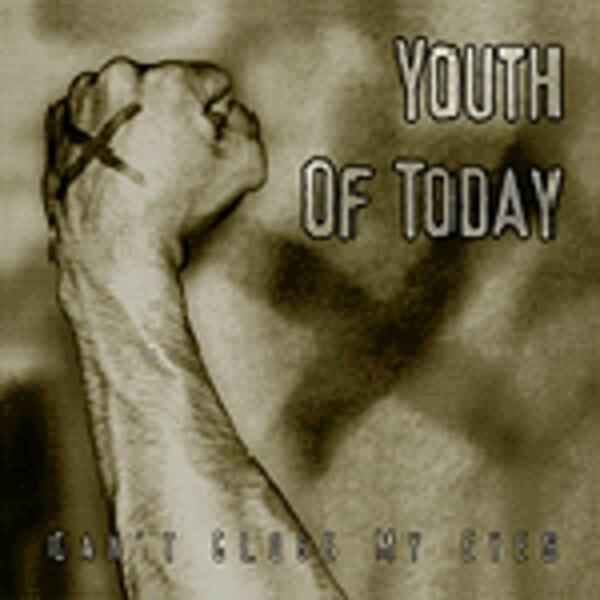 YOUTH OF TODAY – can´t close my eyes (CD, LP Vinyl)
