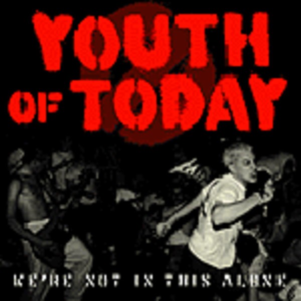 YOUTH OF TODAY, we´re not in this alone cover