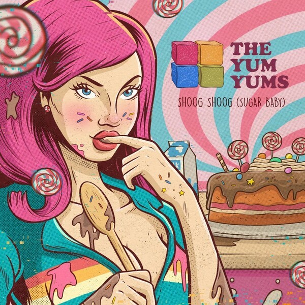 YUM YUMS – shoog shoog sugar baby (7" Vinyl)