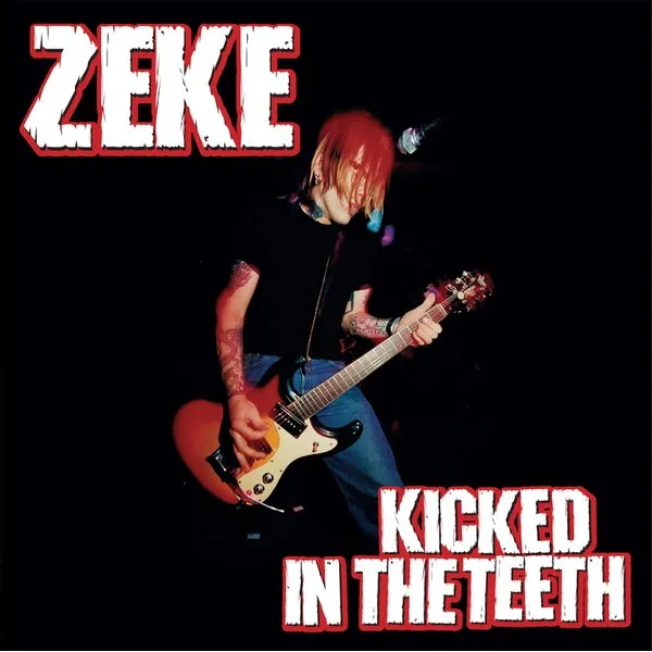 ZEKE – kicked in the teeth (LP Vinyl)