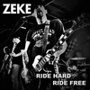 ZEKE – ride hard, ride free (7" Vinyl)