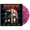 ZEKE – til the livin´ end (LP Vinyl)