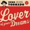 ZENO TORNADO & BONEY GOOGLE BROTHERS – lover of your dreams (CD, LP Vinyl)