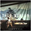 ZULU WINTER – language (CD)