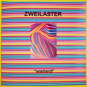 ZWEILASTER – wieherd (LP Vinyl)