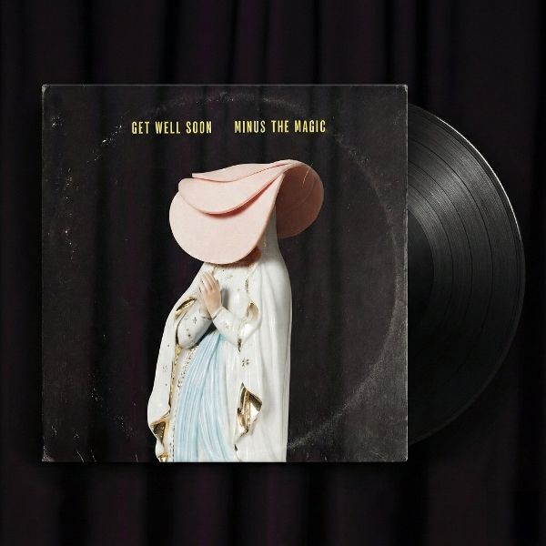 GET WELL SOON, minus the magic (LP)