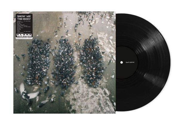 SHOW ME THE BODY, alone together (LP)