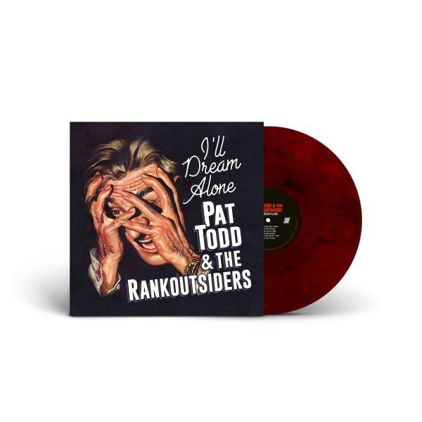 PAT TODD & THE RANKOUTSIDERS, i´ll dream alone (LPcol)