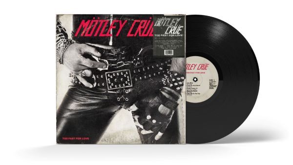 MÖTLEY CRÜE, too fast for love (45th anniversary) (LP)
