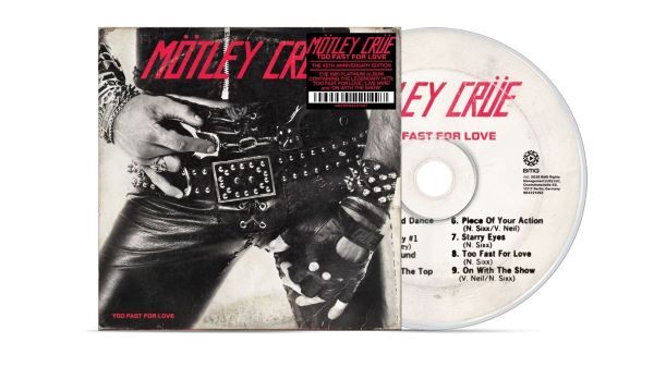 MÖTLEY CRÜE, too fast for love (45th anniversary) (CD)