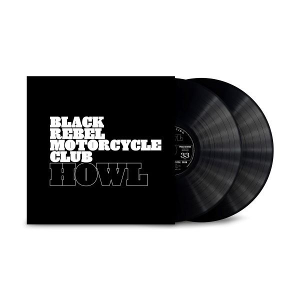 BLACK REBEL MOTORCYCLE CLUB, howl (LPx2)